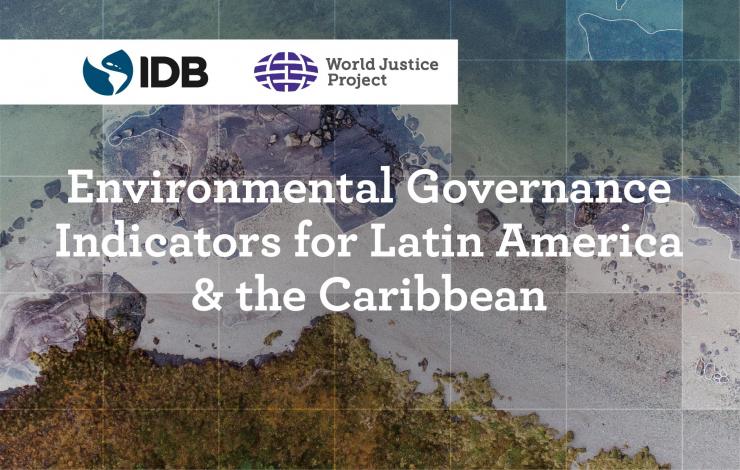 Environmental Governance Indicators for Latin America and the Caribbean