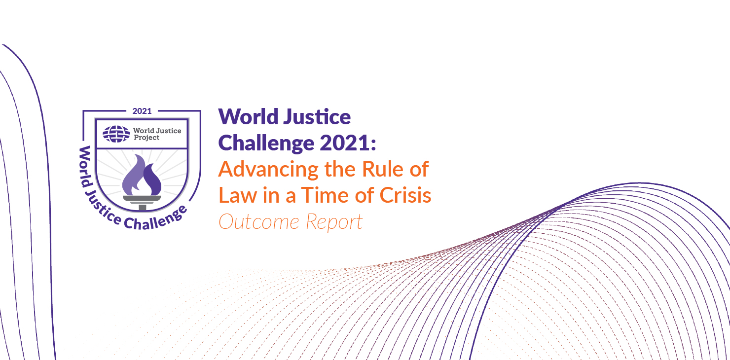 World Justice Project Advancing The Rule Of Law Worldwide