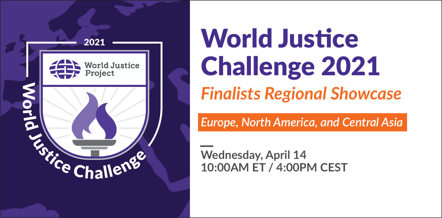 World Justice Challenge 2021 Finalists Regional Showcase: Europe, North America, and Central Asia