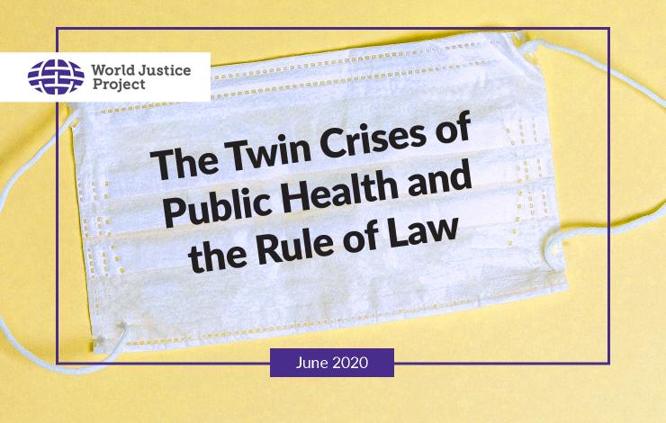 The Twin Crises of Public Health and the Rule of Law