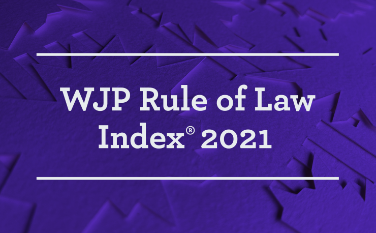 WJP Rule of Law Index 2021 WJP Rule of Law Index 2021