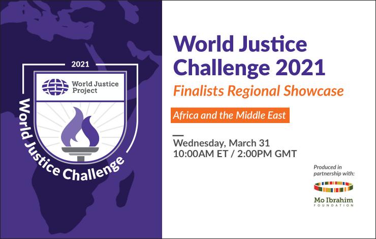 World Justice Challenge 2021 Finalists Regional Showcase: Africa and the Middle East