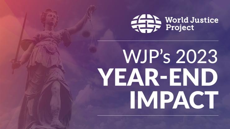 WJP's 2023 Year-End Impact