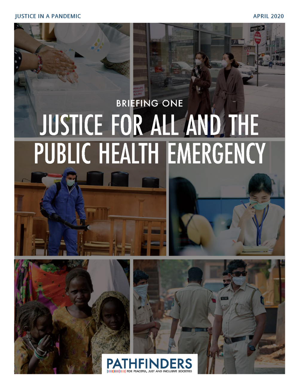 Justice for All and the Public Health Emergency – released April 2020 Justice for All and the Public Health Emergency